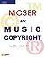 Moser on Music Copyright