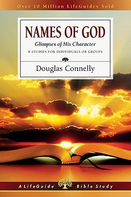 Names of God: Glimpses of His Character (LifeGuide Bible Studies)