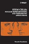 Stem Cells: Nuclear Reprogramming and Therapeutic Applications (Novartis Foundation Symposia)