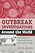 Outbreak Investigations Around the World: .