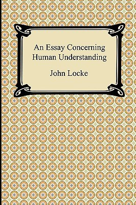 An Essay Concerning Human Understanding