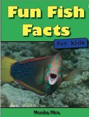 Fun Fish Facts for Kids (Science and Nature for Young Readers)
