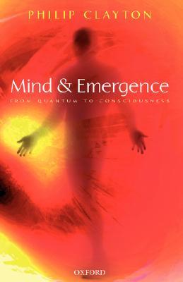 Mind and Emergence: From Quantum to Consciousness (Paperback)