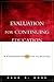 Evaluation for Continuing Education: A Comprehensive Guide to Success