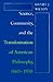 Science, Community, and the Transformation of American Philosophy, 1860-1930