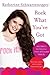 Rock What You've Got by Katherine Schwarzenegger Pratt Rock What You've Got by Katherine Schwarzenegger Pratt