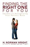 Finding the Right One for You: Secrets to Recognizing Your Perfect Mate Finding the Right One for You: Secrets to Recognizing Your Perfect Mate