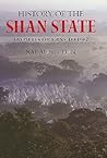 History of the Shan State: From Its Origins to 1962