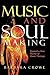 Music and Soulmaking: Toward a New Theory of Music Therapy