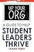 Up your ORG :A Guide to Help Student Leaders Thrive