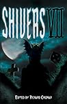 Shivers VII