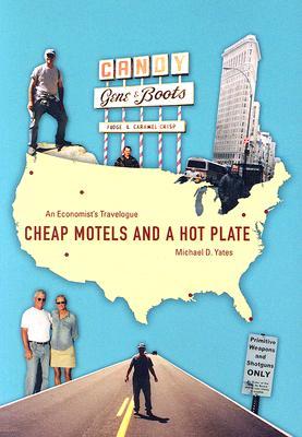 Cheap Motels and a Hot Plate: An Economist's Travelogue (Paperback)