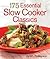 175 Essential Slow Cooker Classics by Judith Finlayson