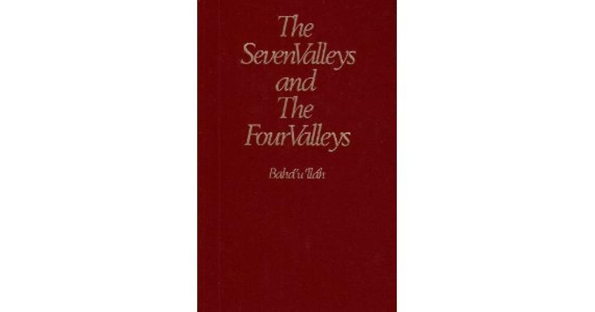 The Seven Valleys and the Four Valleys by Bahá'u'lláh