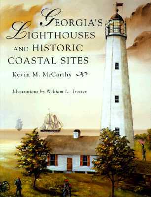 Georgia's Lighthouses and Historic Coastal Sites (Paperback)