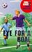 Eye for a Goal