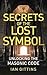 The Secrets of the Lost Symbol: Unlocking the Masonic code