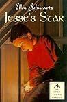 Jesse's Star by Ellen Schwartz