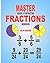 Master Adding & Subtracting Fractions Workbook by Pi Squared