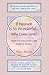 If Heaven Is So Wonderful...Why Come Here?: How to Discover Our "Whole Being"