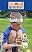 Autism (Diseases & Disorders)