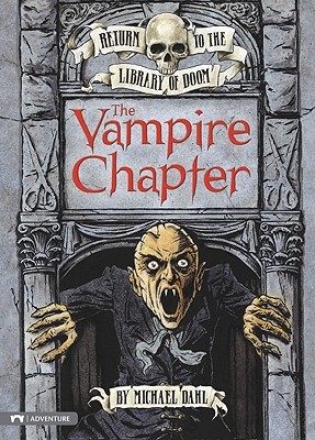 The Vampire Chapter (Return to the Library of Doom)