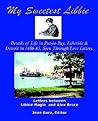 My Sweetest Libbie-Details of Life in Put-in-Bay, Lakeside and Detroit as Seen in Love Letters, 1886-87