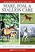 Breeder's Guide to Mare, Foal, and Stallion Care