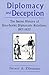 Diplomacy and Deception by Bruce A. Elleman