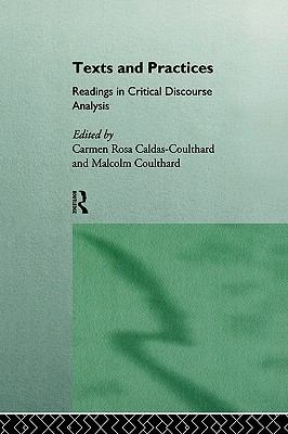 Texts and Practices: Readings in Critical Discourse Analysis (Paperback)