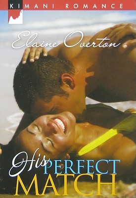 His Perfect Match (Kimani Romance)