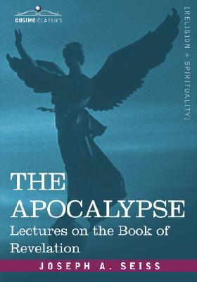 The Apocalypse: Lectures on the Book of Revelation (Paperback)