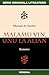 Malamu Vin, Unu La Alian (Originala Romano En Esperanto) (Esperanto Edition)