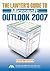 The Lawyer's Guide to Microsoft Outlook 2007
