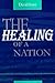 The Healing of a Nation by David Loye