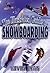 The Illustrated Guide To Snowboarding by Kevin    Ryan