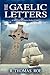 The Gaelic Letters: A Novel of the Almost Perfect Crime