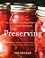 Preserving: The Canning and Freezing Guide for All Seasons