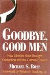 Goodbye, Good Men by Michael S. Rose