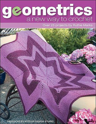 Geometrics: A New Way to Crochet (Paperback)