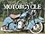 Encyclopedia of the Motorcycle by Peter Henshaw