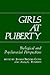 Girls at Puberty: Biological and Psychosocial Perspectives