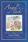 Angel's Task: Poems in Biblical Time Angel's Task: Poems in Biblical Time