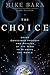 The Choice: Using Conscious...