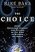 The Choice by Mike Bara