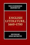 The Cambridge History of English Literature, 1660-1780 The Cambridge History of English Literature, 1660-1780