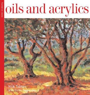 Oils & Acrylics Foundation Course (Paperback)