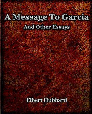 A Message To Garcia