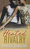 Heated Rivalry by Patricia Sargeant