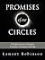 Promises Of Our Circles:: A...